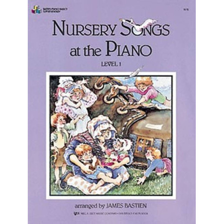 Bastien - Nursery Songs At The Piano, Level 1