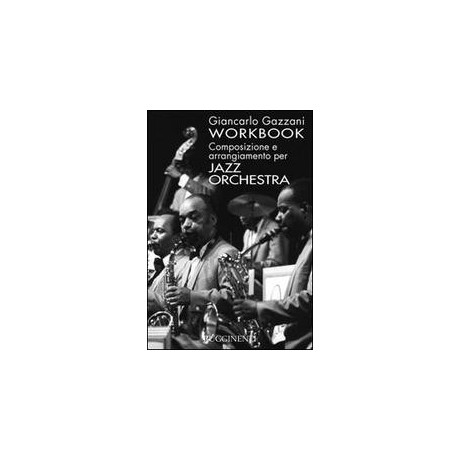 Gazzani - Workbook Jazz Orchestra