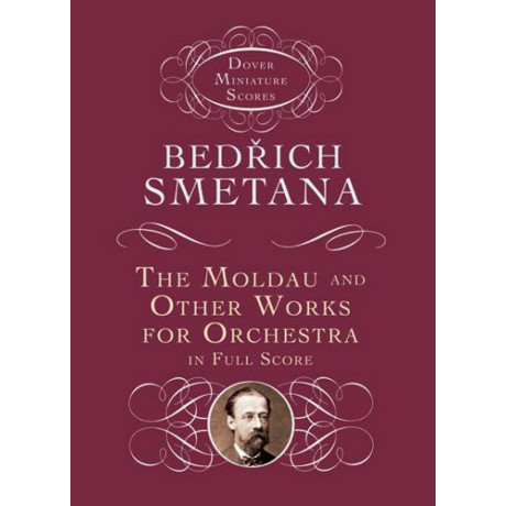 Smetana - The Moldau And Other Works For Orchestra in Pocket Score