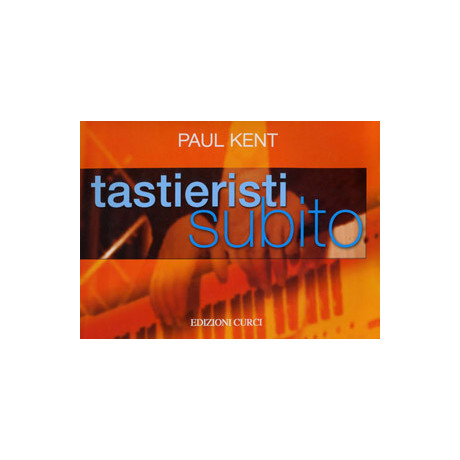 Kent - Tastieristi subito