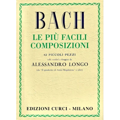 Johann Sebastian Bach - Le più facili composizioni - 12 Piccoli pezzi [ORIGINAL COVER]