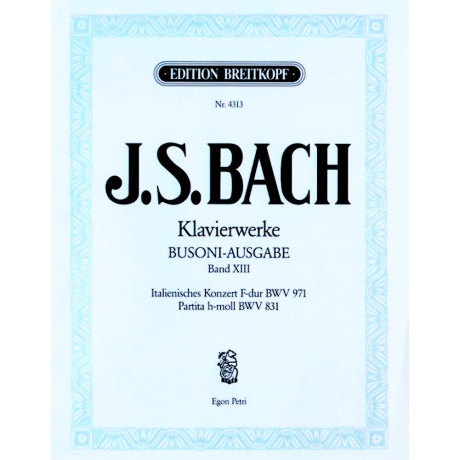 Johann Sebastian Bach - Concerto italiano, BWV 971 / Partita in si minore, BWV 831