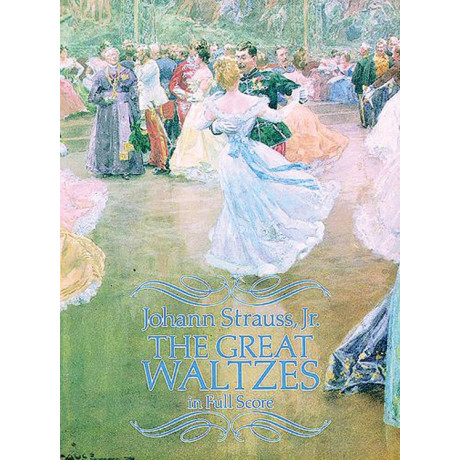 Strauss Jr. - The Great Waltzes in Full Score