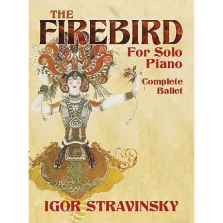 Stravinsky - The Firebird for Solo Piano: Complete Ballet