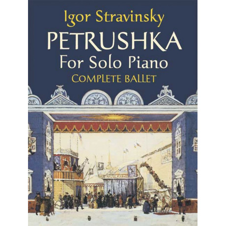 Stravinsky - Petrushka for Solo Piano: Complete Ballet
