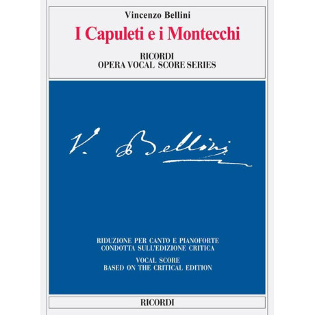 Bellini - I Capuleti e i Montecchi Per Canto e Pianoforte