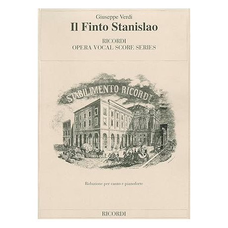 Verdi - Il finto Stanislao Per Canto e Pianoforte
