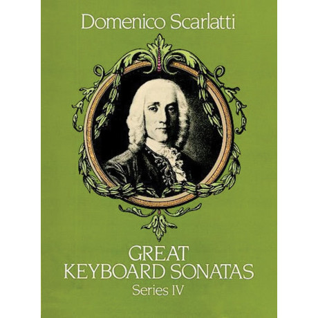 Scarlatti - Great Keyboard Sonatas, Series IV