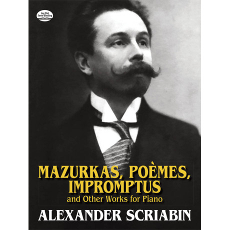 Scriabin - Mazurkas, Poemes, Impromptus For Piano