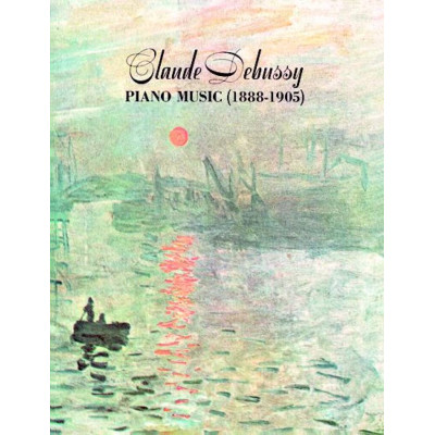 Debussy  - Piano Music 1888 - 1905  For Piano