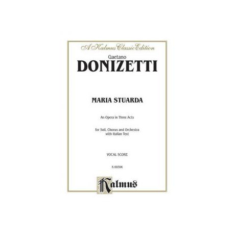 Donizetti - Maria Stuarda Per Canto e Pianoforte