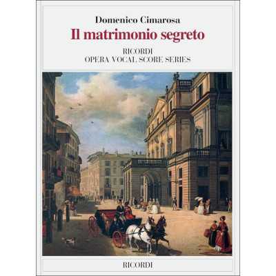 Cimarosa - Il matrimonio segreto Per Canto e Pianoforte