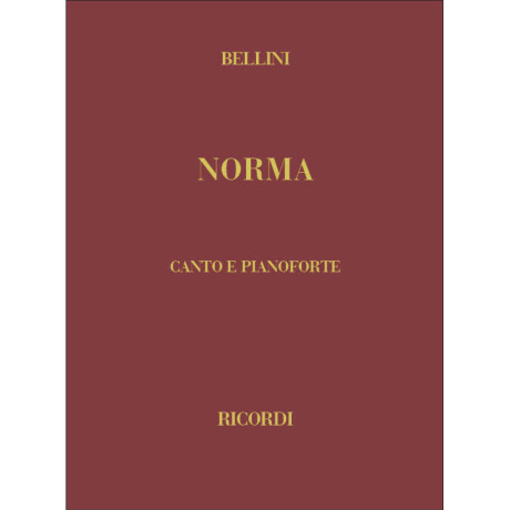 Bellini - Norma Per Canto e Pianoforte