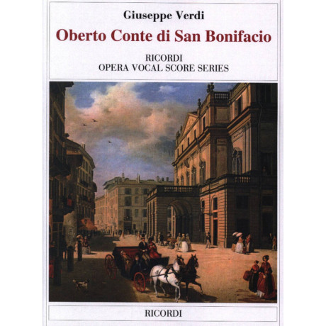 Verdi - Oberto, Conte di San Bonifacio Per Canto e Pianoforte