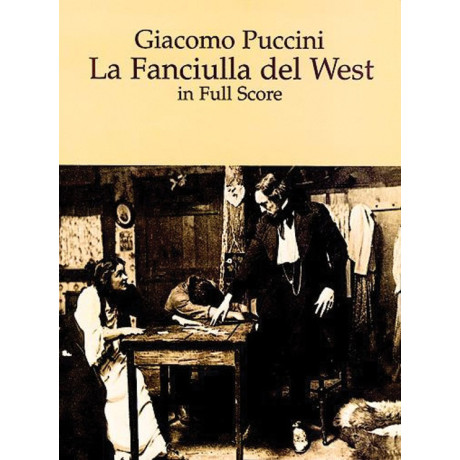 Puccini  - La Fanciulla del West in Full Score