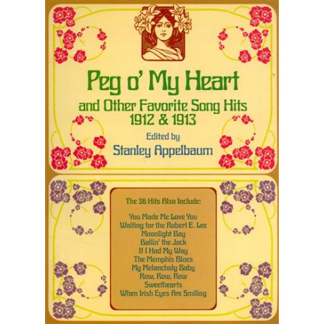 Peg O`My Heart And Other..(1912-3) For Piano Vocal