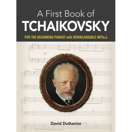 Tchaikovsky - My First Book Of Tchaikovsky: Favorite Pieces For Piano