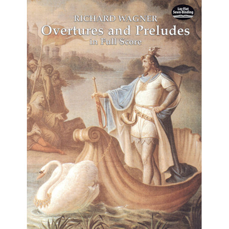 Wagner - Overtures And Preludes in Full Score