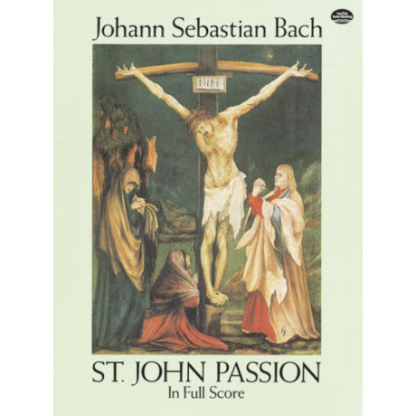 Bach - St John Passion In Full Score