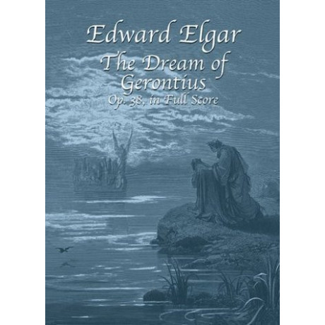 Elgar  - The Dream Of Gerontius - Op.38 in Full Score