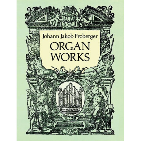 Froberger -  Organ Works