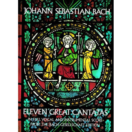 Bach -  Eleven Great Cantatas In Full Vocal Score
