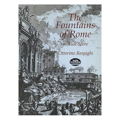 Respighi -  The Fountains of Rome in Full Score