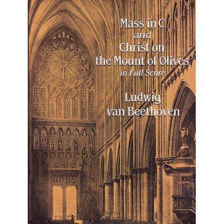 Beethoven - Mass in C: and, Christ on the Mount of Olives Full Score