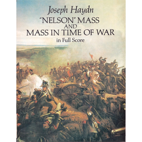Haydn - Nelson Mass and Mass in the Time of War in Full Score