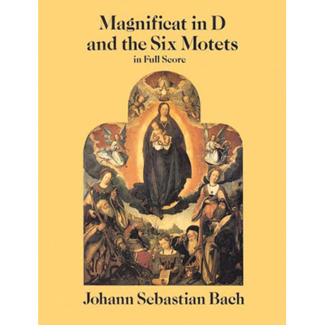 Bach - Magnificat in D and the Six Motets in Full Score