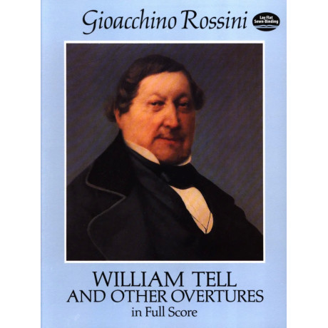 Rossini - William Tell And Other Overtures in Full Score