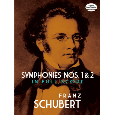 Schubert - Symphonies Nos. 1 and 2 in Full Score