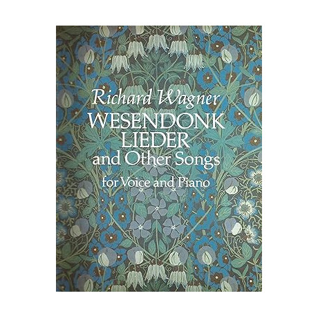 Wagner - Wesendonk Lieder and Other Songs for Voice and Piano