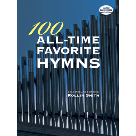100 All–Time favorite Hymns For Organ and Voice