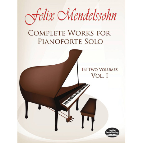 Mendelssohn - Complete Works For Pianoforte Solo Volume 1