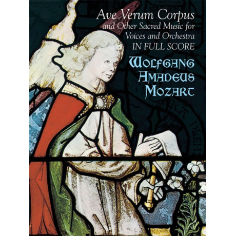 Mozart - Ave Verum Corpus and Other Sacred Music for Voices and Orchestra