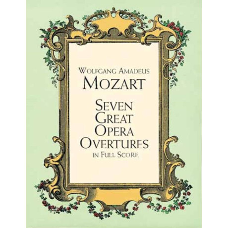 Mozart - Seven Great Opera Overtures In Full Score