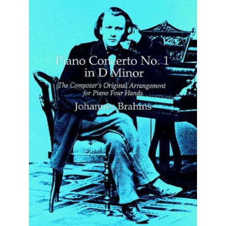 Brahms - Piano Concerto No. 1 In D Minor: for Piano Four Hands