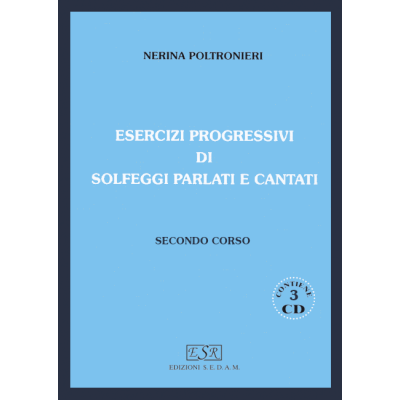 Nerina Poltronieri - Esecuzione degli esercizi progessivi di solfeggi parlati e cantati - Secondo corso (3 CD)