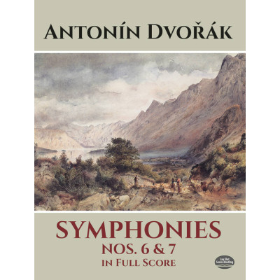 Dvorak - Symphonies Nos.6 And 7 in Full Score