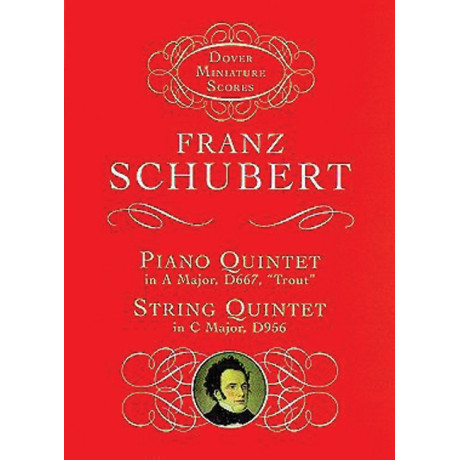 Schubert - Piano Quintet in A Major ("Trout"), String Quintet in C Major in Pocket Score