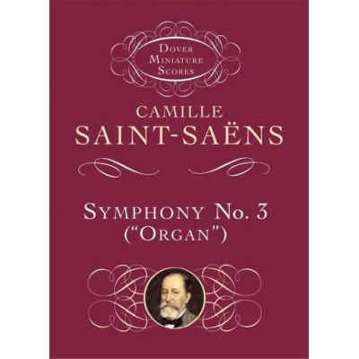 Saint-Saëns - Symphony No.3 In D Minor 'Organ' Op.78 in C Major in Pocket Score