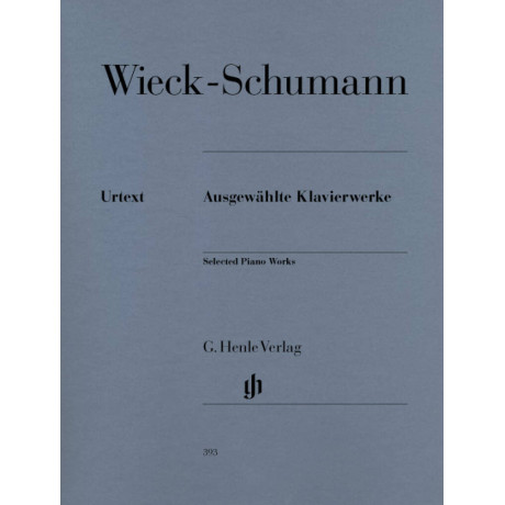 Wieck-Schumann - Ausgewählte Klavierwerke