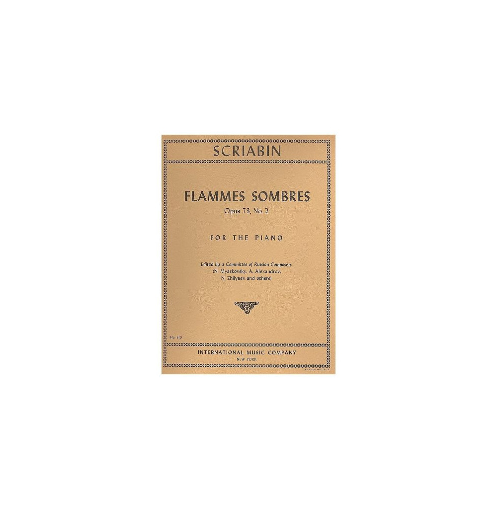 Scriabin - Flammes Sombre Op. 73 for Piano Scriabin - Flammes Sombre Op. 73 for Piano