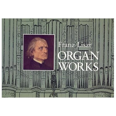 Liszt - Organ Works