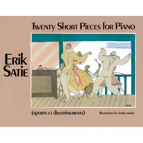 Satie - 20 Short Pieces For Piano