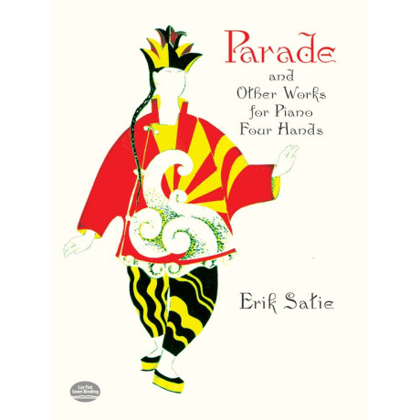 Satie - "Parade" and Other Works for Piano Four Hands
