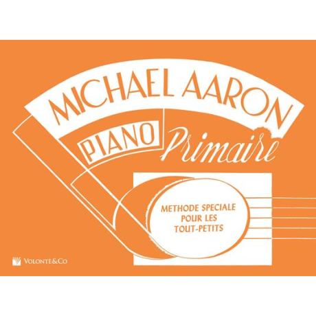 Aaron - 	Méthode Spéciale pour les Tout-Petits Piano