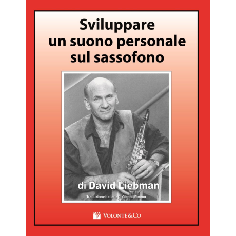 Liebman - Sviluppare un Suono Personale sul Sassofono