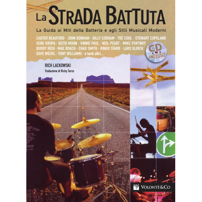 Lackowski - La Strada Battuta – La Guida ai Miti della Batteria… (con CD)